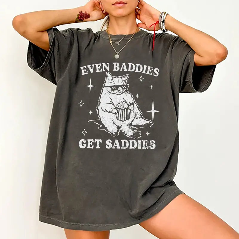 Even Baddies Get Saddies Shirt, Mental Health T-Shirt, Funny Cat Meme Graphic Printed Tee, Unisex Anxiety Depression Comfort Shirts, Soft Fabric Shirt for Boys and Girls, Women'S Tops, Womenswear, Menswear, Cotton Fabric Relaxed Fit Chic Style